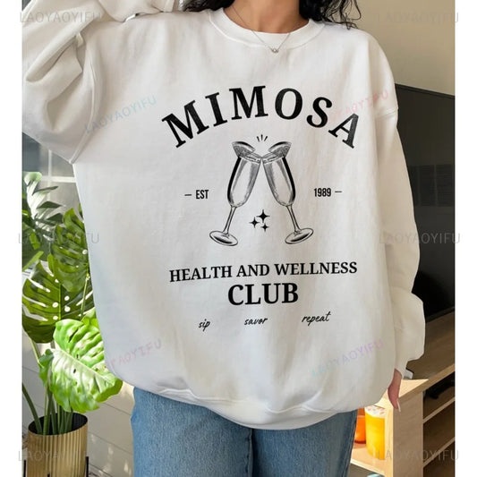 Mimosa Health and Wellness Club Sweatshirt Brunch Shirts Mimosa Lover Apparel Gift Trendy Cute Crewnecks Girls Trip Pullovers