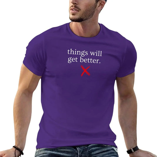 Wellness X -Things Will Get Better mental health gifts T-Shirt anime stuff vintage t shirts mens vintage t shirts